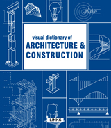 VISUAL DICTIONARY OF ARCHITURE AND CONSTRUCTION