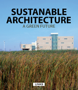 SUSTANABLE ARCHITECTURE: A GREEN FUTURE