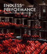 ENDLESS PERFOMANCE BUILDINGS FOR PERFORMING ARTS 