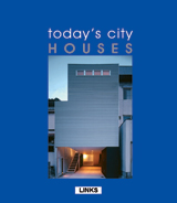 TODAY'S CITY HOUSES