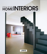 GREAT SPACES: HOME INTERIORS