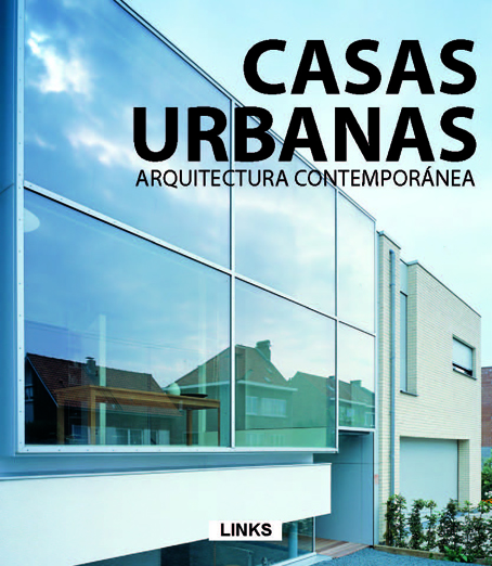 Arquitectura contemporánea: CASAS URBANAS