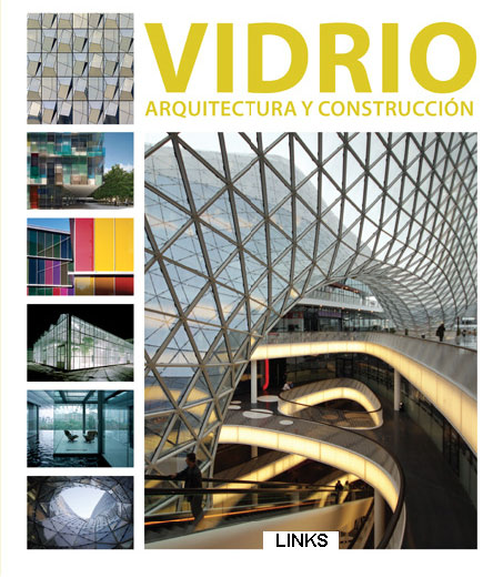 VIDRIO: ARQUITECTURA Y CONSTRUCCIÓN