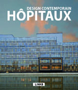 DESIGN CONTEMPORAIN: HÔPITAUX
